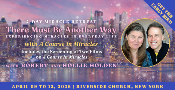 There Must Be Another Way - 4 Day Retreat with Robert & Hollie Holden