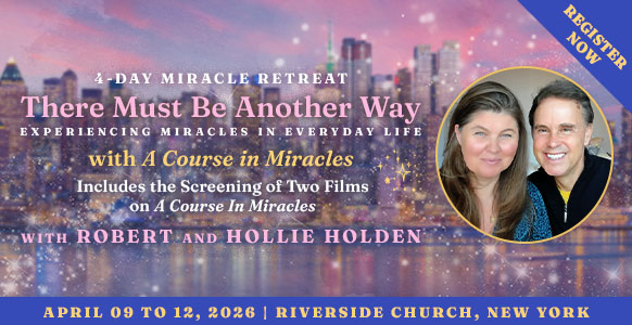 There Must Be Another Way - 4 Day Retreat with Robert & Hollie Holden